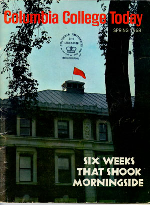 Cover of Columbia College Today in the aftermath of the 1968 protests
